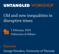 Workshop: OLD AND NEW INEQUALITIES IN DISRUPTIVE TIMES (hybrid)