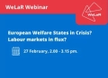 Webinar: European Welfare States in Crisis? Labour Markets in Flux?